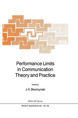 Performance Limits in Communication Theory and Practice - Nato Science Series E: 142 (Paperback)