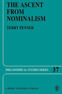 The Ascent from Nominalism: Some Existence Arguments in Plato's Middle Dialogues - Philosophical Studies Series 37 (Paperback)