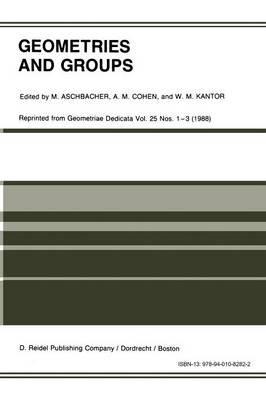 Geometries and Groups: Proceedings of the Workshop Geometries and Groups, Finite and Algebraic, Noorwijkerhout, Holland, March 1986 (Paperback)