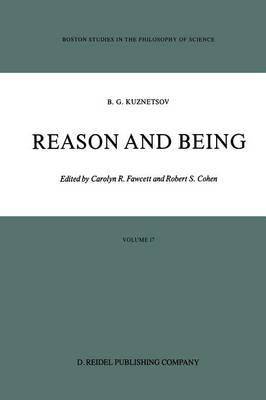 Reason and Being - Boston Studies in the Philosophy and History of Science 17 (Paperback)