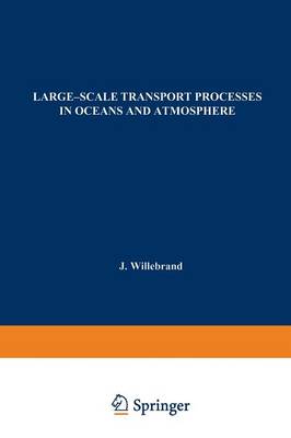 Large-Scale Transport Processes in Oceans and Atmosphere - NATO Science Series C 190 (Paperback)