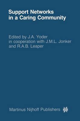 Support Networks in a Caring Community: Research and Policy, Fact and Fiction (Paperback)
