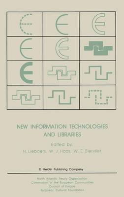 New Information Technologies and Libraries: Proceedings of the Advanced Research Workshop organised by the European Cultural Foundation in Luxembourg, November 1984 to assess the Impact of New Information Technologies on Library Management, Resources and Cooperation in Europe and North America (Paperback)
