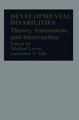 Developmental Disabilities: Theory, Assessment, and Intervention (Paperback)