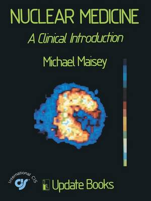Nuclear Medicine: A Clinical Introduction (Paperback)
