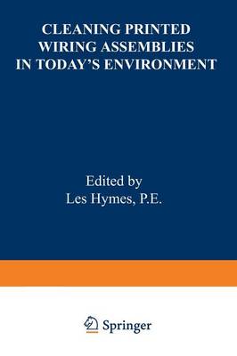 Cleaning Printed Wiring Assemblies in Today's Environment (Paperback)