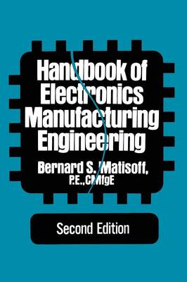 Handbook of Electronics Manufacturing Engineering (Paperback)