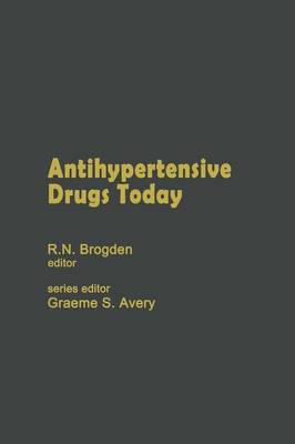 Antihypertensive Drugs Today - Cardiovascular Drugs 4 (Paperback)