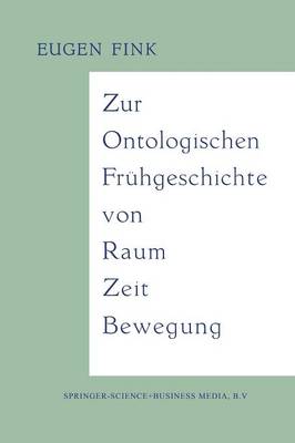 Zur Ontologischen Fr hgeschichte Von Raum -- Zeit -- Bewegung (Paperback)