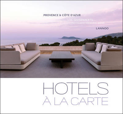 Hotels a La Carte: Provence & Cote D Azur (Hardback)
