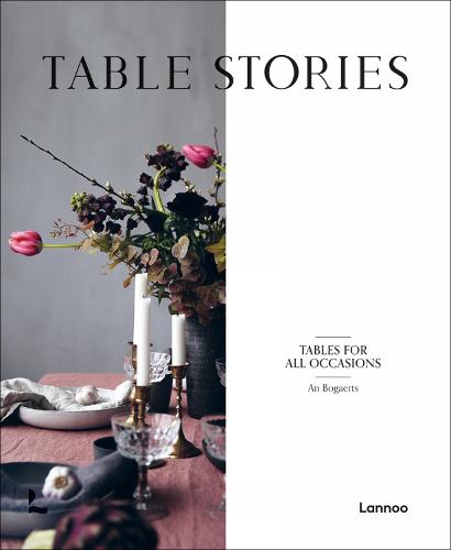 Table Stories: Tables for All Occasions (Hardback)