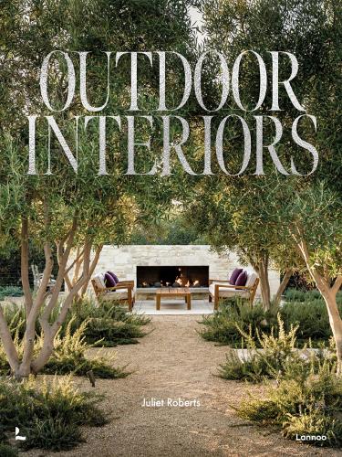 Outdoor Interiors: Bringing Style to Your Garden (Hardback)