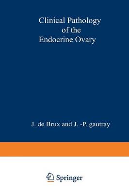 Clinical Pathology of the Endocrine Ovary (Paperback)