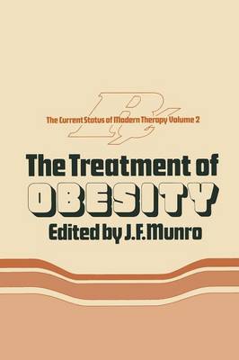 The Treatment of Obesity - Current Status of Modern Therapy 2 (Paperback)