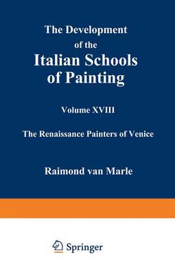 The Development of the Italian Schools of Painting: Volume XVIII (Paperback)