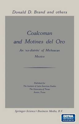 Coalcoman and Motines del Oro: An Ex-Distrito of Michoacan Mexico (Paperback)