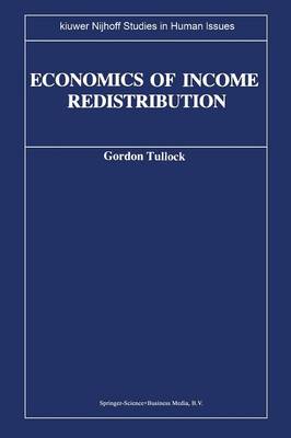 Economics of Income Redistribution - Kluwer-Nijhoff Studies in Human Issues (Paperback)