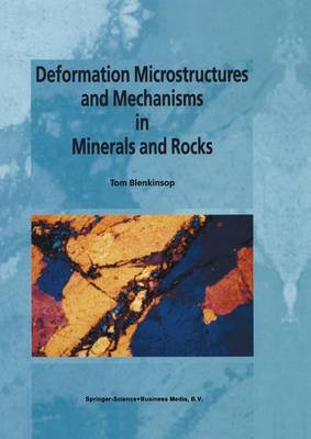 Deformation Microstructures and Mechanisms in Minerals and Rocks (Paperback)