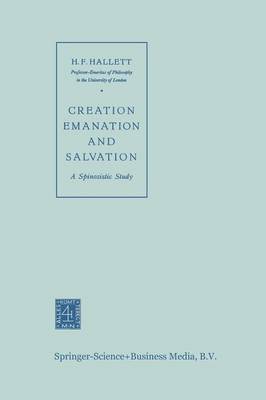 Creation Emanation and Salvation: A Spinozistic Study (Paperback)