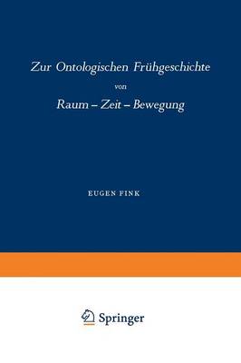 Zur Ontologischen Fruhgeschichte: Raum - Zeit - Bewegung (Paperback)