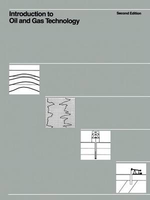 Introduction to Oil and Gas Technology (Paperback)