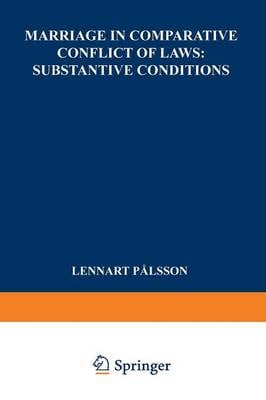 Marriage in Comparative Conflict of Laws: Substantive Conditions (Paperback)
