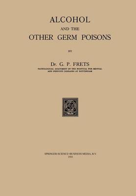 Alcohol and the Other Germ Poisons (Paperback)