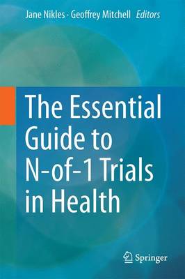 The Essential Guide to N-of-1 Trials in Health (Hardback)