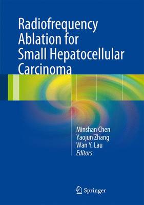 Radiofrequency Ablation for Small Hepatocellular Carcinoma (Hardback)