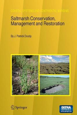 Saltmarsh Conservation, Management and Restoration - Coastal Systems and Continental Margins 12 (Paperback)