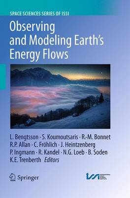Observing and Modeling Earth's Energy Flows - Space Sciences Series of ISSI 41 (Paperback)