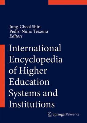 Encyclopedia of International Higher Education Systems and Institutions - Encyclopedia of International Higher Education Systems and Institutions
