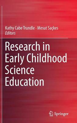 Research in Early Childhood Science Education (Hardback)