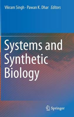 Systems and Synthetic Biology (Hardback)