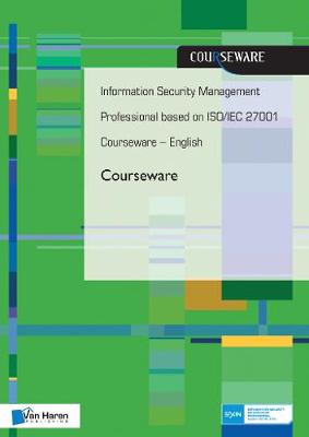 Information Security Management Professional based on ISO/IEC 27001 Courseware - English (Hardback)