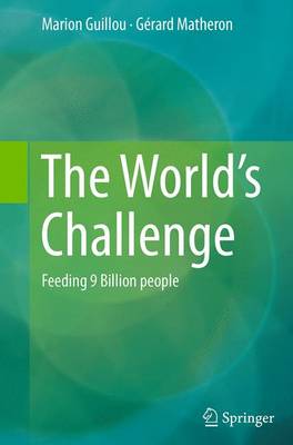 The World's Challenge: Feeding 9 Billion people (Paperback)