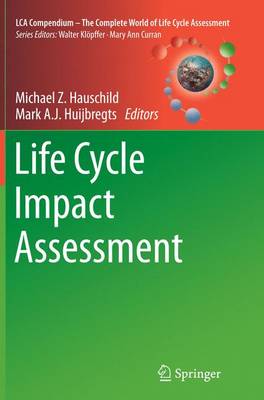 Life Cycle Impact Assessment - LCA Compendium - The Complete World of Life Cycle Assessment (Paperback)