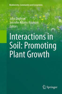 Interactions in Soil: Promoting Plant Growth - Biodiversity, Community and Ecosystems 1 (Paperback)