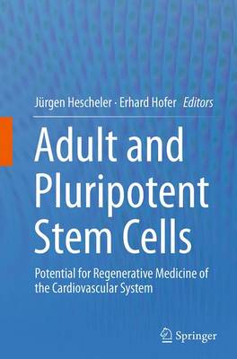 Adult and Pluripotent Stem Cells: Potential for Regenerative Medicine of the Cardiovascular System (Paperback)