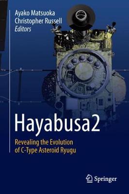 Hayabusa2: Revealing the Evolution of C-Type Asteroid Ryugu (Hardback)