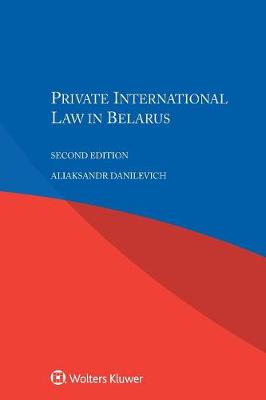 Private International Law in Belarus, 2nd Edition (Paperback)