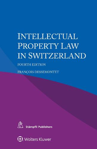 Intellectual Property Law in Switzerland (Paperback)