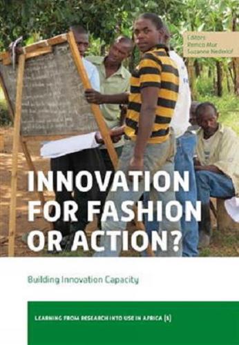 Innovation for Fashion or Action?: Building Innovation Capacity (Paperback)
