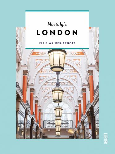 Nostalgic London - Themed Hidden Guides (Paperback)
