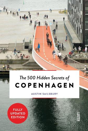The 500 Hidden Secrets of Copenhagen - The 500 Hidden Secrets (Paperback)
