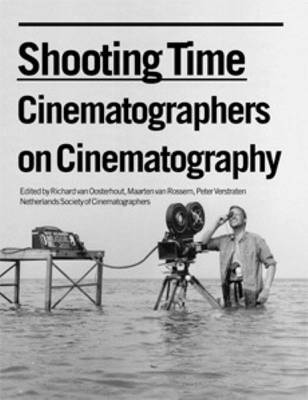 Shooting Time - Conversations with Cinematographers (Paperback)