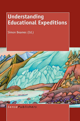 Understanding Educational Expeditions (Paperback)
