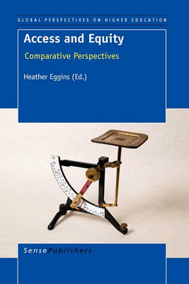 Access and Equity: Comparative Perspectives - Global Perspectives on Higher Education 20 (Hardback)