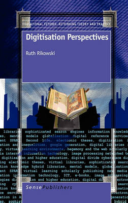 Digitisation Perspectives - Educational Futures 46 (Hardback)