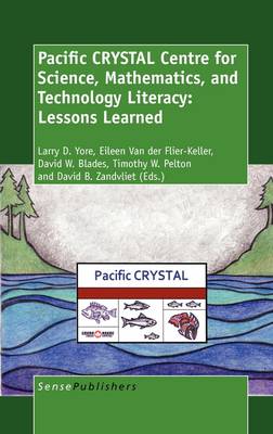 Pacific CRYSTAL Centre for Science, Mathematics, and Technology Literacy: Lessons Learned (Hardback)